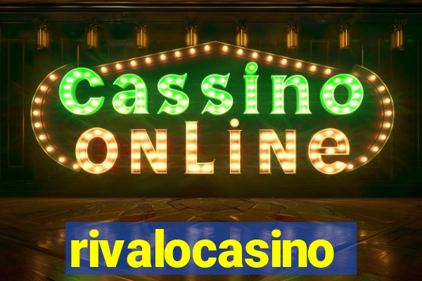 rivalocasino