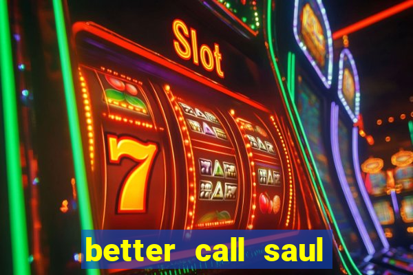 better call saul torrent dublado