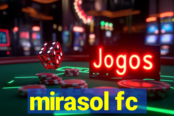 mirasol fc