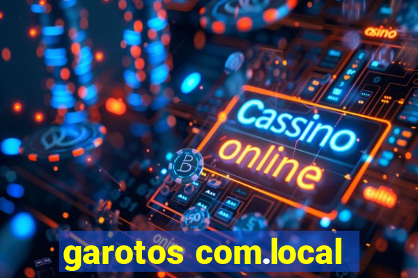garotos com.local