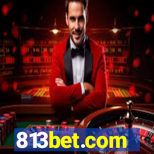 813bet.com