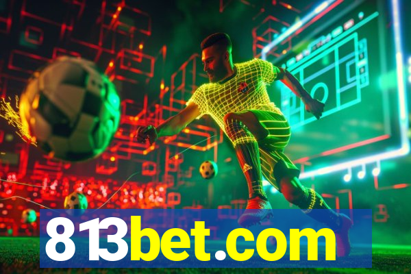 813bet.com