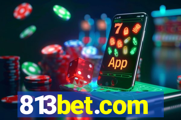 813bet.com