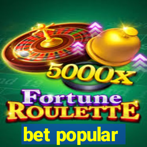 bet popular
