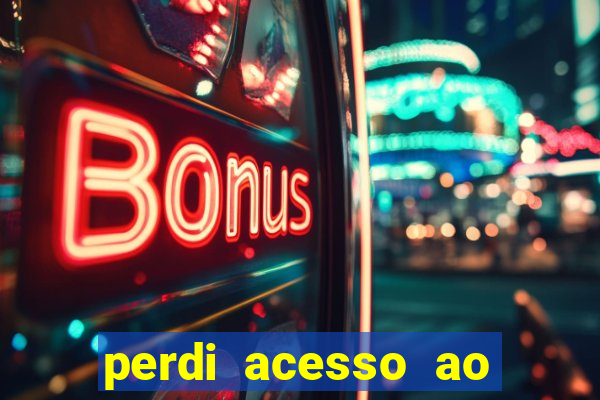 perdi acesso ao google authenticator
