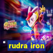 rudra iron