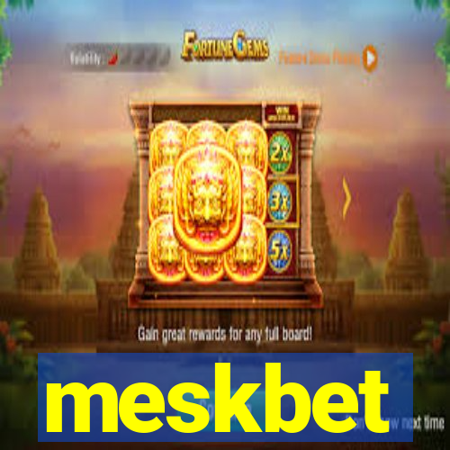 meskbet