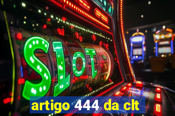 artigo 444 da clt