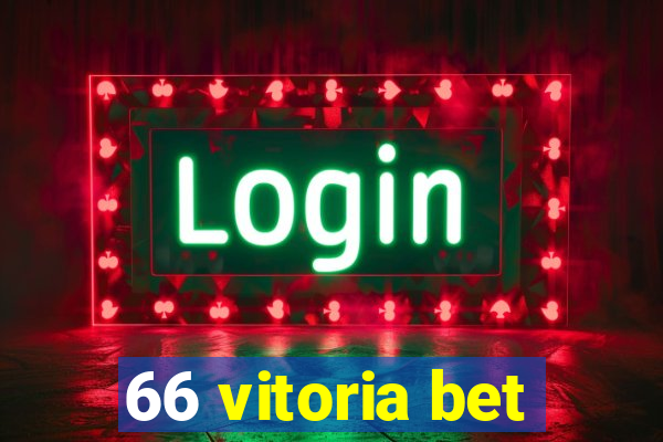 66 vitoria bet