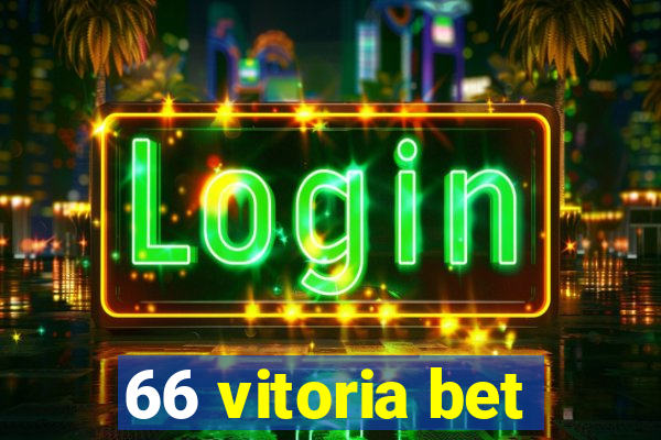 66 vitoria bet