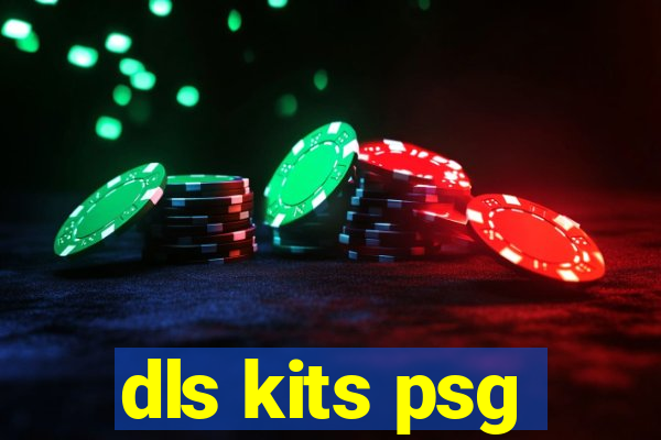 dls kits psg