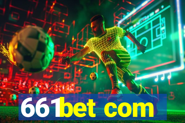 661bet com