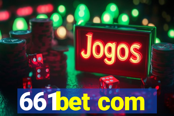 661bet com
