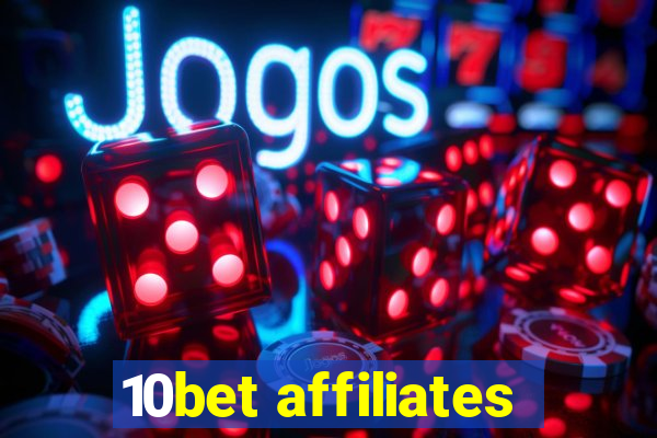 10bet affiliates