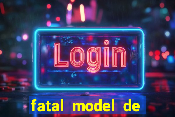 fatal model de porto alegre