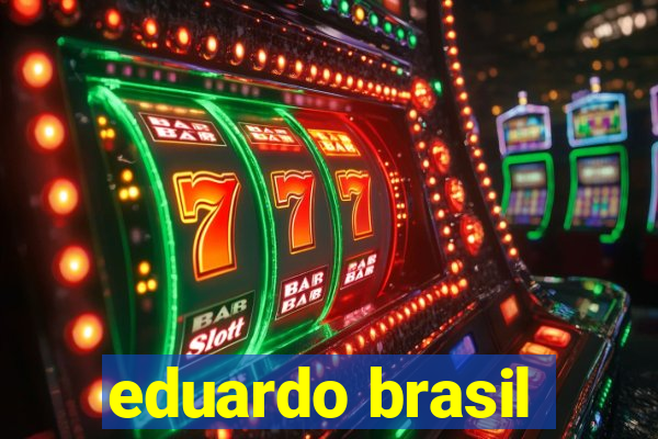 eduardo brasil