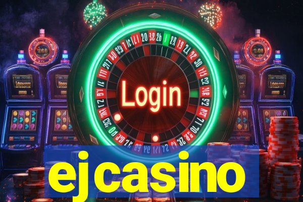 ejcasino
