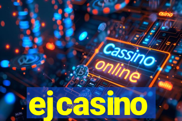 ejcasino