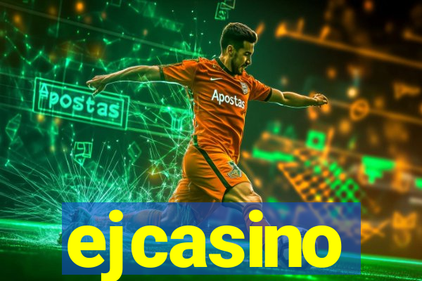 ejcasino