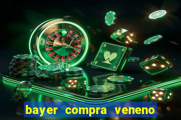 bayer compra veneno de cobra