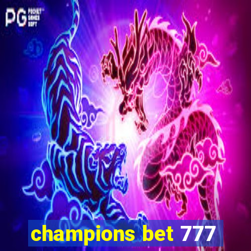 champions bet 777