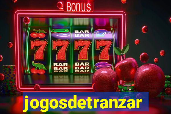 jogosdetranzar