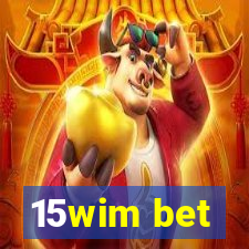 15wim bet