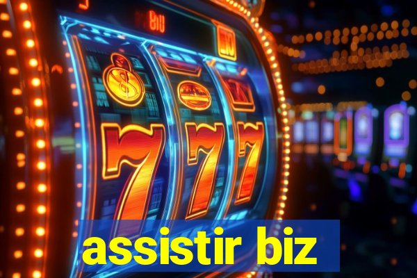 assistir biz