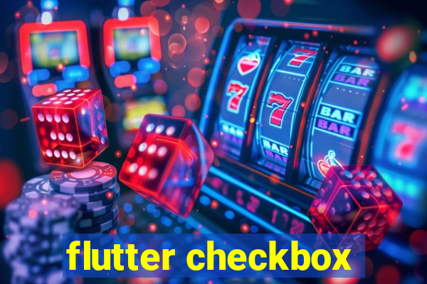 flutter checkbox