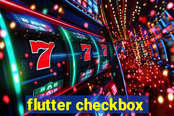flutter checkbox