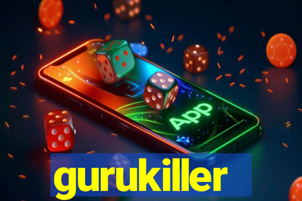 gurukiller