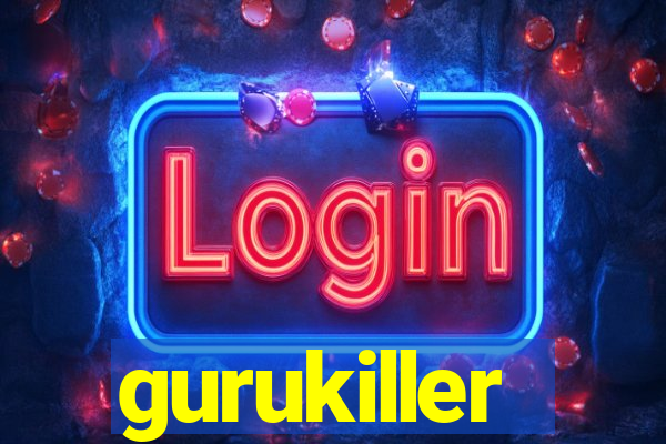 gurukiller