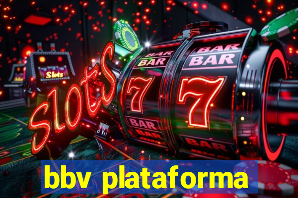 bbv plataforma