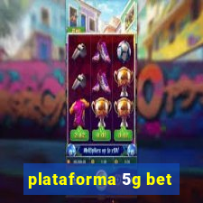 plataforma 5g bet
