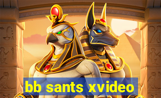 bb sants xvideo