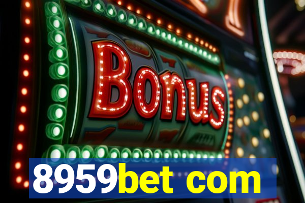 8959bet com