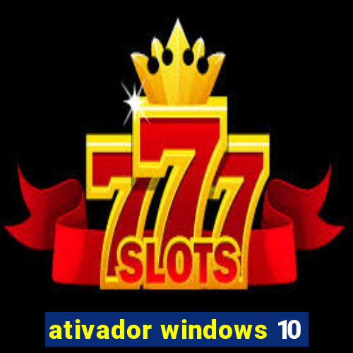 ativador windows 10