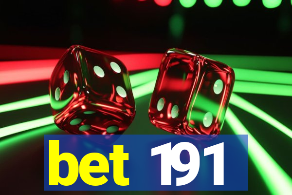 bet 191