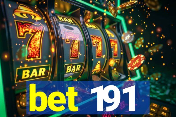 bet 191