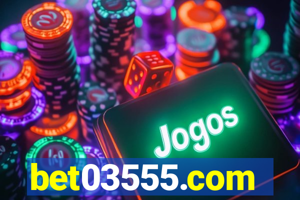 bet03555.com
