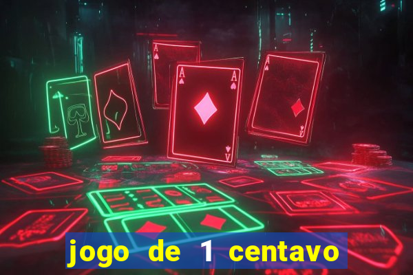 jogo de 1 centavo estrela bet