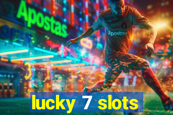 lucky 7 slots