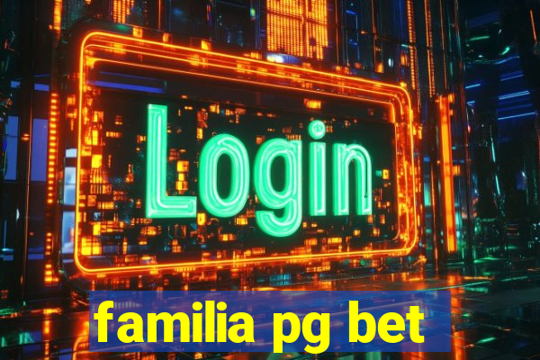 familia pg bet