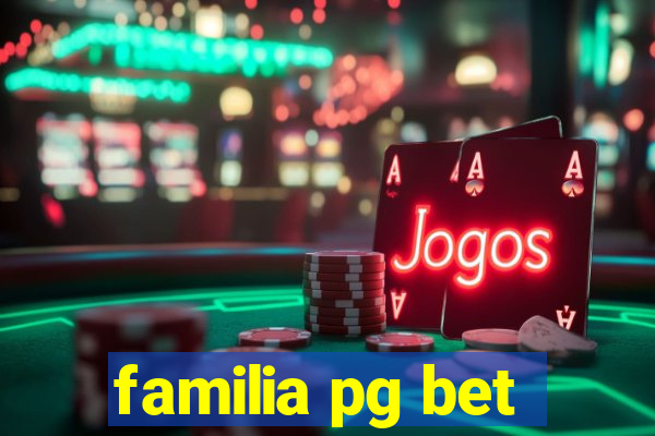 familia pg bet