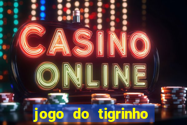 jogo do tigrinho da casa chinesa