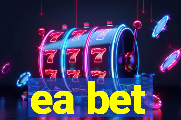 ea bet