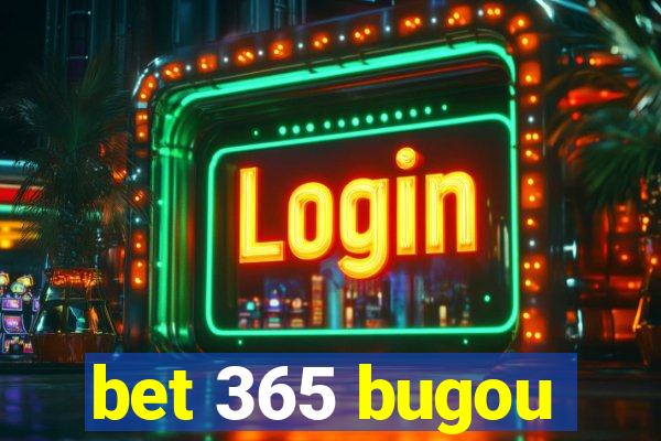 bet 365 bugou
