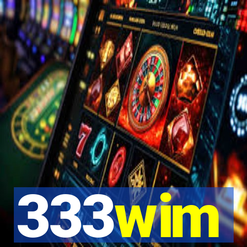 333wim
