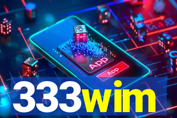 333wim