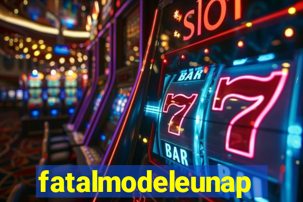 fatalmodeleunapolis